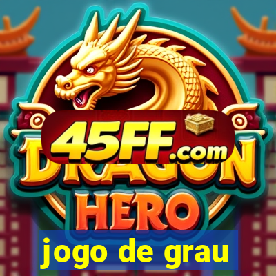jogo de grau